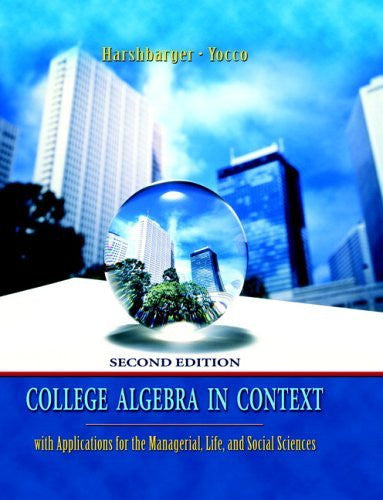 College Algebra In Context by Ronald J Harshbarger