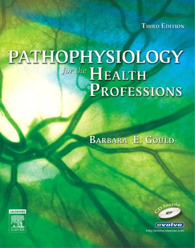 Gould's Pathophysiology For The Health Professions by Barbara E Gould / Vanmeter