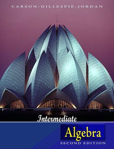 Intermediate Algebra by Tom Carson