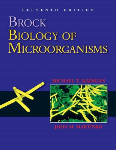 Brock Biology of Microorganisms by Michael T Madigan