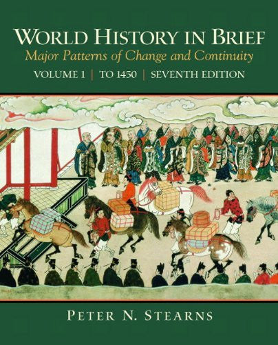 World History In Brief Volume 1 by Peter N Stearns