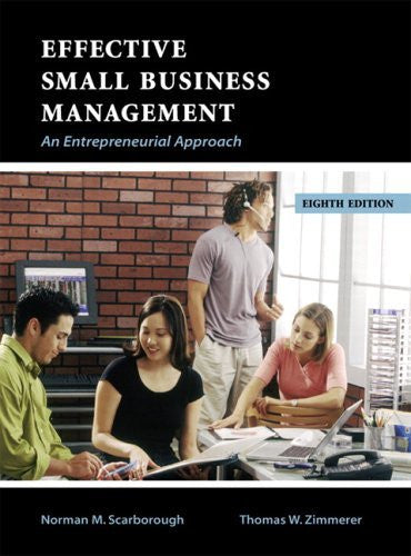 Entrepreneurship And Effective Small Business Management by Norman M Scarborough