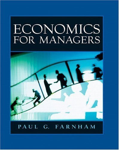 Economics For Managers by Paul G Farnham