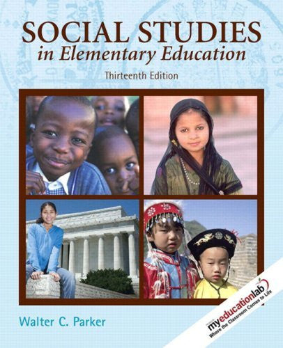 Social Studies In Elementary Education by Walter C Parker
