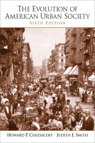 The Evolution of American Urban Society by Howard P Chudacoff