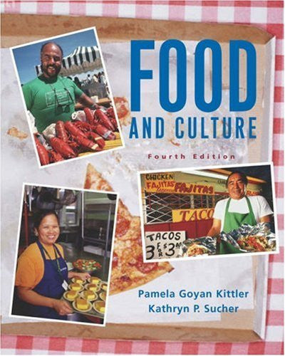 Food And Culture by Pamela Goyan Kittler