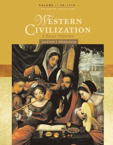 Western Civilization A Brief History Volume 1 by Jackson J Spielvogel