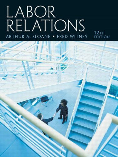 Labor Relations by Arthur A Sloane
