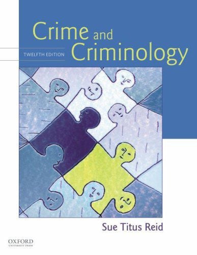 Crime And Criminology by Sue Titus Reid
