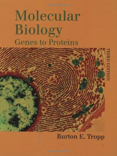Molecular Biology by Burton E Tropp