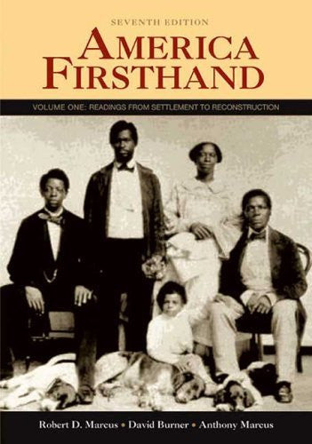 America Firsthand Volume 1 by Robert D Marcus
