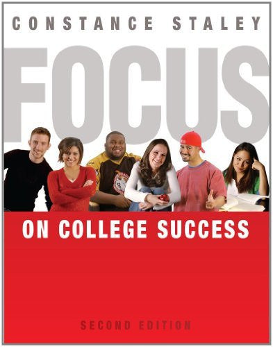 Focus On College Success by Constance C Staley