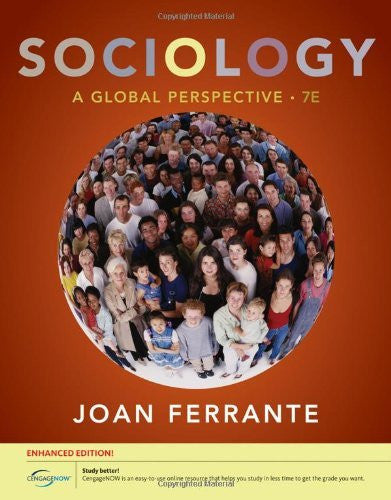 Sociology A Global Perspective by Joan Ferrante