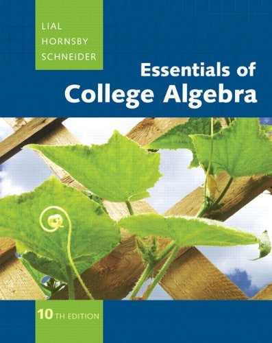 Essentials of College Algebra by Margaret L Lial