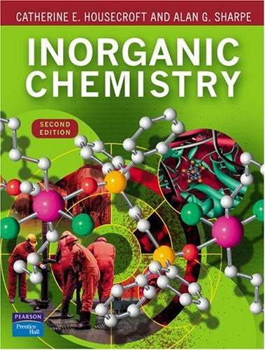 Inorganic Chemistry by Catherine Housecroft