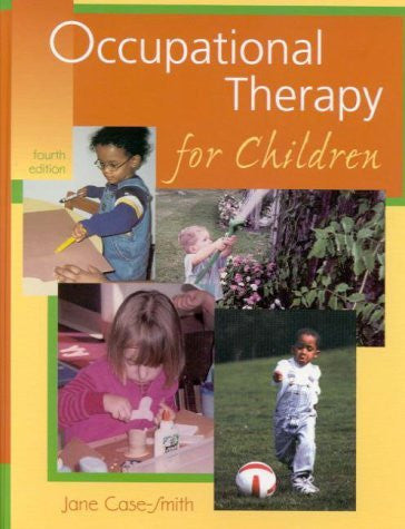 Occupational Therapy For Children by Jane Case-Smith