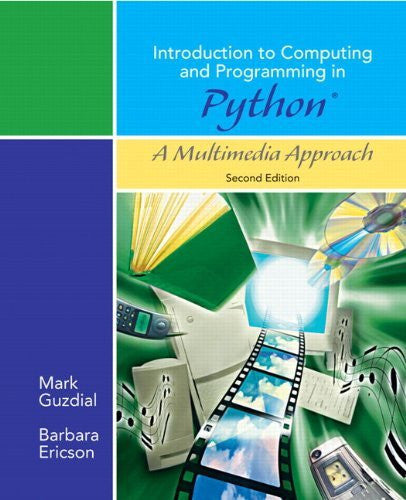 Introduction To Computing And Programming In Python by Mark J Guzdial