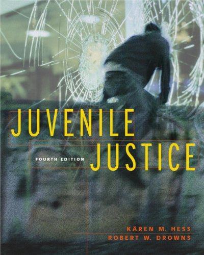 Juvenile Justice by Kren M Hess