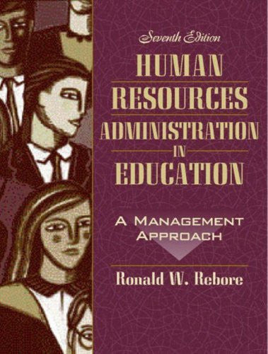 Human Resources Administration In Education by Ronald W Rebore