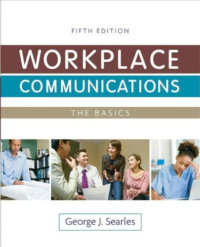 Workplace Communications The Basics by George J Searles
