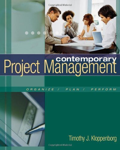 Contemporary Project Management by Timothy Kloppenborg