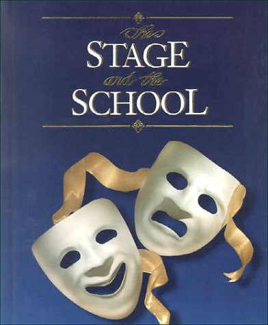 The Stage And The School by Schanker