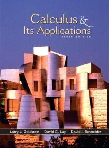 Calculus And Its Applications by Larry J Goldstein