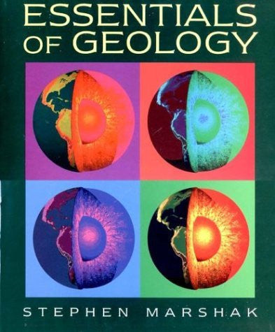 Essentials of Geology by Stephen Marshak
