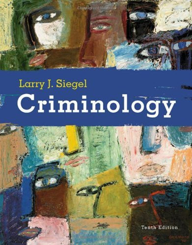 Criminology by Larry J Siegel