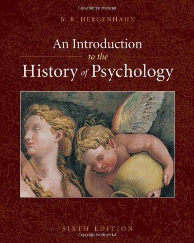 An Introduction To The History of Psychology by B R Hergenhahn