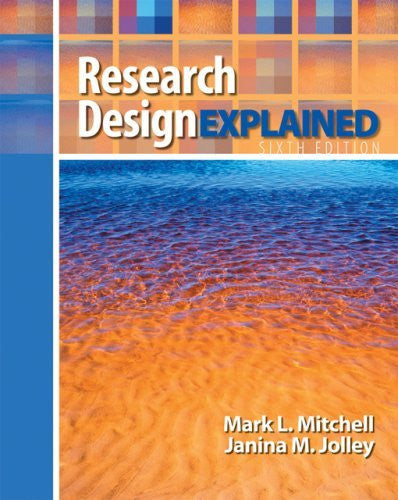 Research Design Explained by Mark L Mitchell