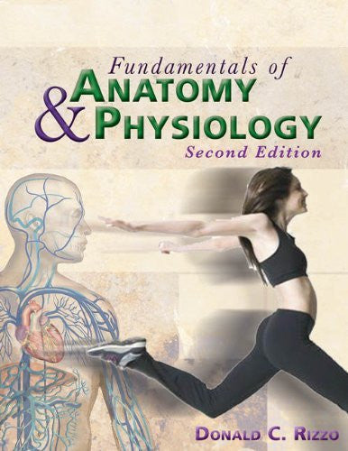 Fundamentals of Anatomy And Physiology by Donald C Rizzo