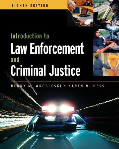 Introduction To Law Enforcement And Criminal Justice by Hess