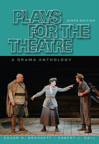Plays For The Theatre by Oscar G Brockett