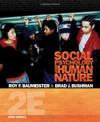 Social Psychology And Human Nature Brief by Roy F. Baumeister