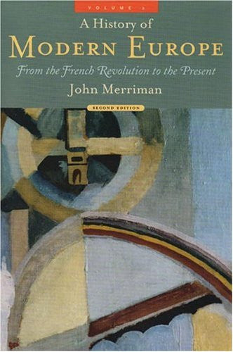 A History of Modern Europe Volume 2 by John Merriman