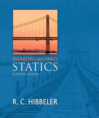 Engineering Mechanics Statics by Russell C Hibbeler