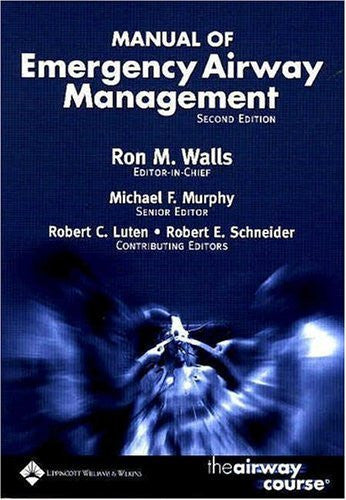 Manual of Emergency Airway Management by Ron M Walls