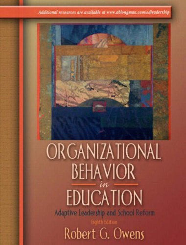 Organizational Behavior In Education by Robert G Owens