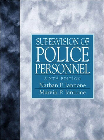 Supervision of Police Personnel by Nathan F Iannone