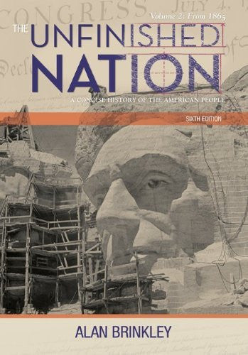 The Unfinished Nation Volume 2 by Alan Brinkley