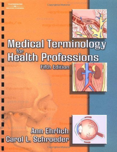 Medical Terminology For Health Professions by Ann Ehrlich