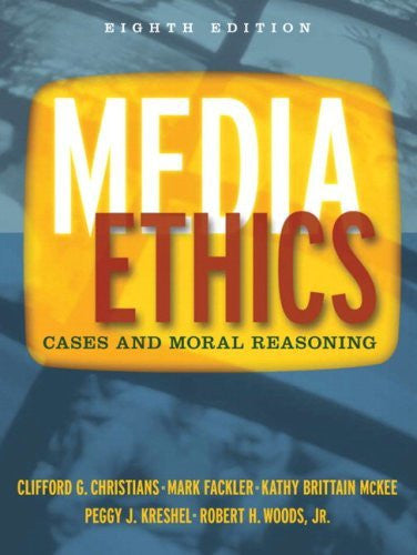 Media Ethics by Clifford G Christians