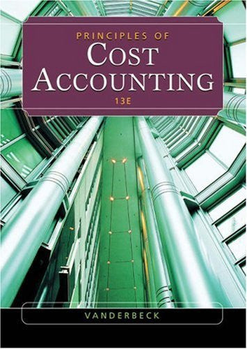 Principles of Cost Accounting by Edward J Vanderbeck