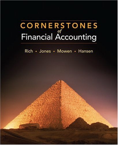 Cornerstones of Financial Accounting by Jay Rich