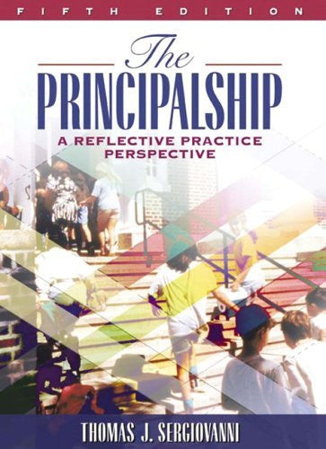 The  Principalship by Thomas J Sergiovanni