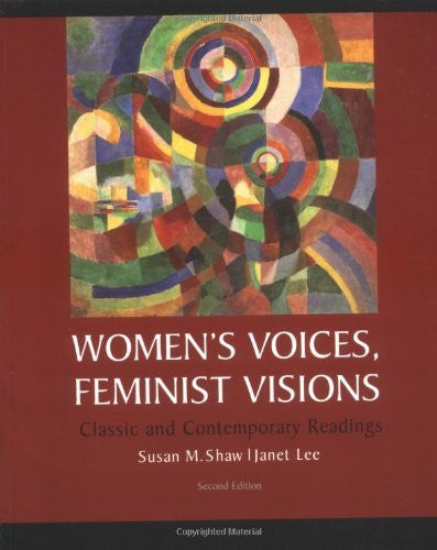 Women's Voices Feminist Visions by Susan M Shaw