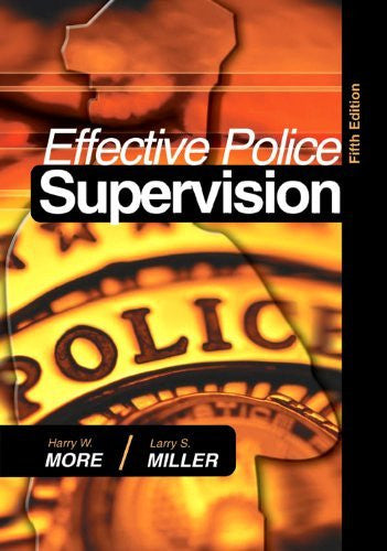 Effective Police Supervision by Harry W More