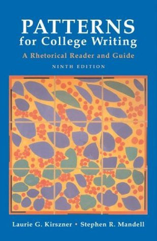 Patterns For College Writing by Laurie G Kirszner
