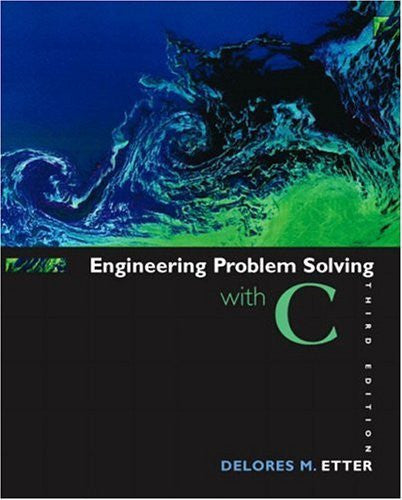 Engineering Problem Solving With C by Delores M Etter